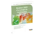 Réaliser l'ACV d'un projet de construction