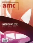 AMC Le Moniteur architecture, Hors série - Septembre 2011 - Intérieurs 2011