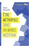 Être métropole dans un monde incertain