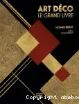 Art Déco : le grand livre