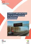 Choix et implantation de la signalisation dynamique