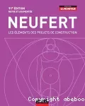 Neufert : les éléments des projets de construction (11ème édition)