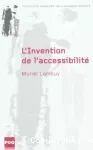L'Invention de l'accessibilité : des politiques de transports des personnes handicapées aux politiques d’accessibilité de 1975 à 2005
