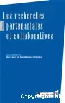 Les recherches partenariales et collaboratives