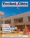 Techni.Cités. Le magazine des professionnels de la ville et des territoires, 343 - Mai 2021 - Le bois, un matériau d'avenir