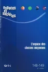 Espaces et sociétés, 148-149 - 1-2/2012 - L'espace des classes moyennes