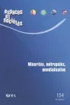 Espaces et sociétés, 154 - 3/2013 - Minorités, métropoles, mondialisations 