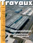 Travaux. La revue technique des entreprises de travaux publics, 824 - Novembre 2005 - Aéroconstellation, Plates-formes aéroportuaires 