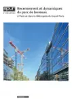 Recensement et dynamiques du parc de bureaux à Paris et dans la Métropole du Grand Paris