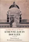 Étienne-Louis Boullée (1728-1799) : de l'architecture classique à l'architecture révolutionnaire