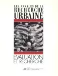 Annales de la recherche urbaine (Les), 47 - Juin-Juillet 1990 - Evaluation et recherche